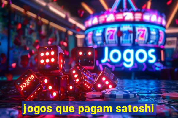 jogos que pagam satoshi